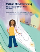 Cover-Bild zum Titel 'Mission Mitbestimmung' von 'Mira Mähr, Hanane Mirzaie, Madita Schuchter, Florina Troyer'