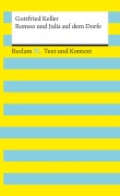 Cover-Bild zum Titel 'Romeo und Julia auf dem Dorfe. Textausgabe mit Kommentar und Materialien' von 'Gottfried Keller'