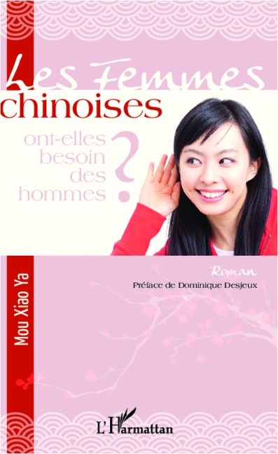 Les femmes chinoises ont-elles besoin des hommes ? - Xiao Ya Mou