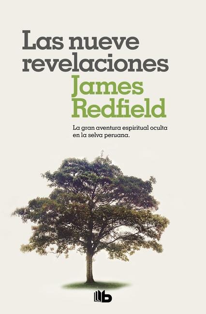 Las Nueve Revelaciones / The Celestine Prophecy: An Adventure - James Redfield