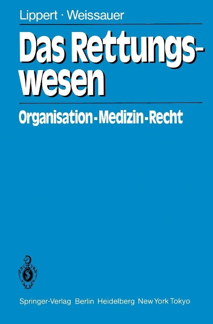 Das Rettungswesen - Hans-Dieter Lippert, W. Weissauer