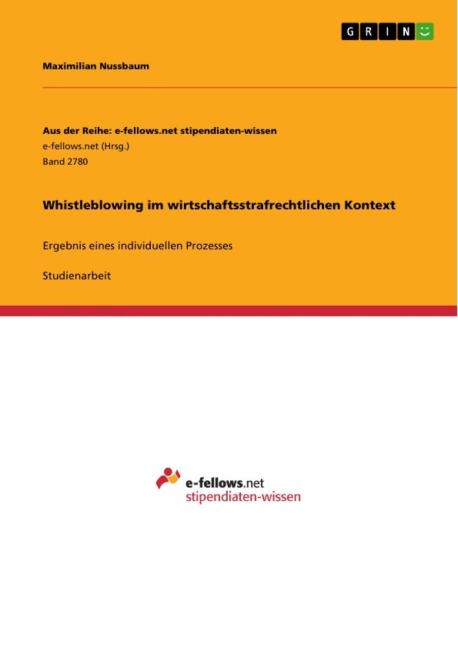 Whistleblowing im wirtschaftsstrafrechtlichen Kontext - Maximilian Nussbaum