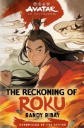 Cover-Bild zum Titel 'Avatar, the Last Airbender: The Reckoning of Roku (Chronicles of the Avatar Book 5)' von 'Randy Ribay'