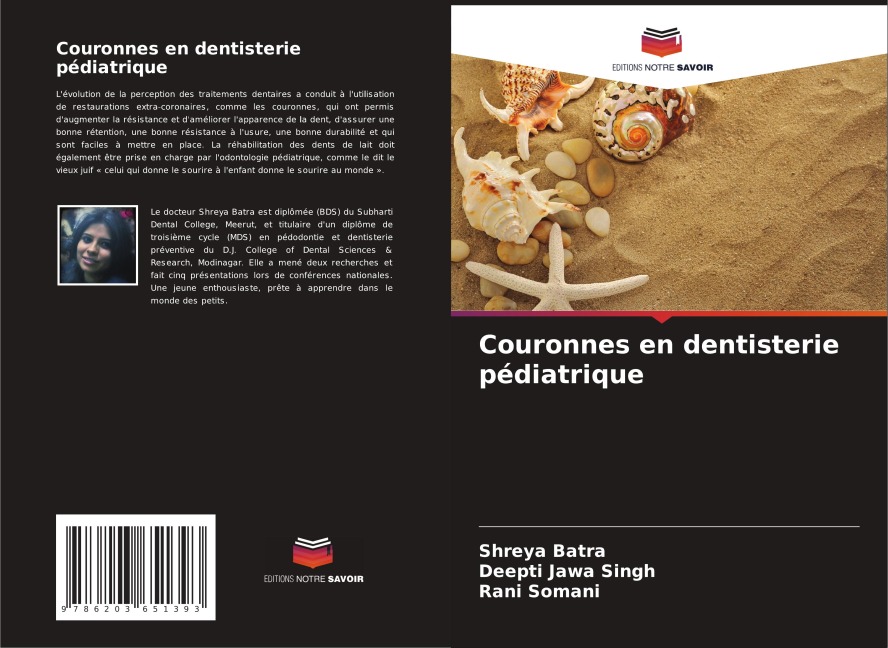 Couronnes en dentisterie pédiatrique - Shreya Batra, Deepti Jawa Singh, Rani Somani