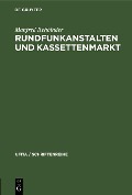Rundfunkanstalten und Kassettenmarkt - Manfred Rehbinder