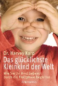 Cover-Bild zum Titel 'Das glücklichste Kleinkind der Welt' von 'Harvey Karp'