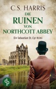 Cover-Bild zum Titel 'Die Ruinen von Northcott Abbey' von 'C. S. Harris'