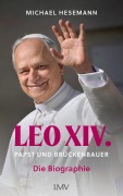 Cover-Bild zum Titel 'LEO XIV.' von 'Michael Hesemann'