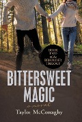 Cover-Bild zum Titel 'Bittersweet Magic' von 'Taylor Mcconaghy'