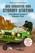 Cover-Bild zum Titel 'Der Verräter von Stormy Station' von 'Thilo, Juul Adam Petry'