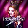 Cover-Bild zum Titel 'Shadowborn Lib/E' von 'Katie MacAlister'