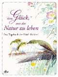 Vom Glück, mit der Natur zu leben - Edith Holden