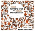Quadro Nuevo: Coole Kinderlieder mit coolen Instrumenten (Digi) - Quadro Nuevo