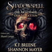 Cover-Bild zum Titel 'Shadowspell 2' von 'K. F. Breene, Shannon Mayer'