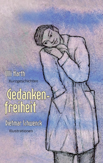 Gedankenfreiheit - Ulli Harth, Dietmar Schwenck