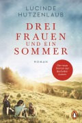 Cover-Bild zum Titel 'Drei Frauen und ein Sommer' von 'Lucinde Hutzenlaub'