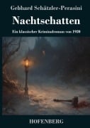 Cover-Bild zum Titel 'Nachtschatten' von 'Gebhard Schätzler-Perasini'
