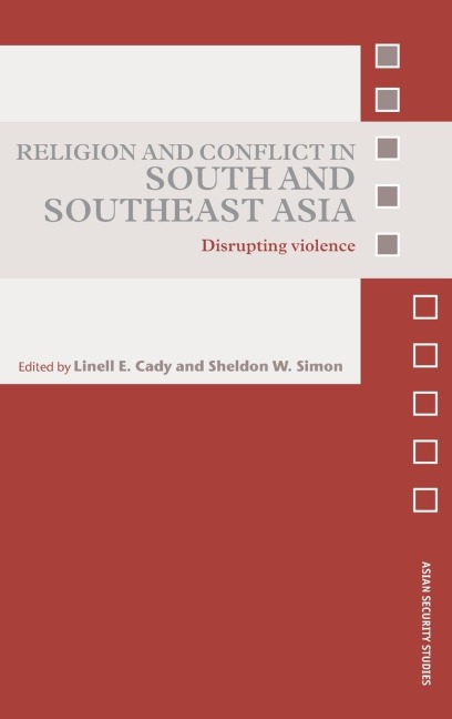 Religion and Conflict in South and Southeast Asia - 