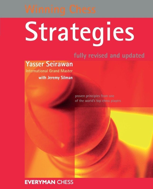Winning Chess Strategies, revised edition - Yasser Seirawan
