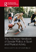 Cover-Bild zum Titel 'The Routledge Handbook of Gender Politics in Sport and Physical Activity' von ''