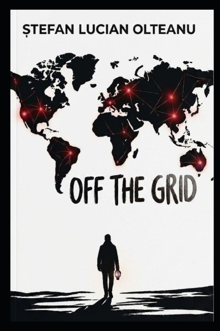 OFF THE GRID Nederlandse editie - Stefan Lucian Olteanu