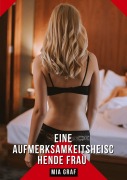Cover-Bild zum Titel 'Eine aufmerksamkeitsheischende Frau' von 'Mia Graf'