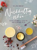 Cover-Bild zum Titel 'Nachhaltig schön' von 'Valerie Jarolim'