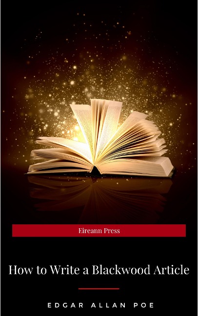 How to Write a Blackwood Article - Edgar Allan Poe