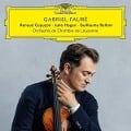 Gabriel Faure - Renaud Capucon, Orchestre de Chambre de Lausanne