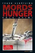 Cover-Bild zum Titel 'Mordshunger' von 'Frank Schätzing'