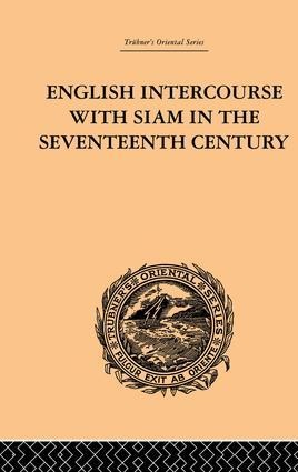 English Intercourse with Siam in the Seventeenth Century - John Anderson