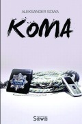 Cover-Bild zum Titel 'Koma' von 'Aleksander Sowa'
