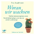 Cover-Bild zum Titel 'Woran wir wachsen' von 'Eva Asselmann, Martina Pahr'