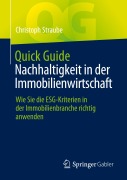 Cover-Bild zum Titel 'Quick Guide Nachhaltigkeit in der Immobilienwirtschaft' von 'Christoph Straube'