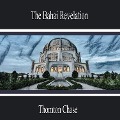 Cover-Bild zum Titel 'The Bahai Revelation' von 'Thornton Chase'