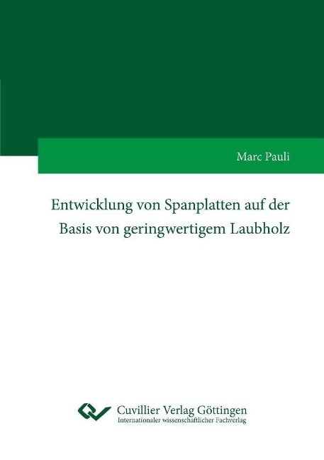 Entwicklung von Spanplatten auf der Basis von geringwertigem Laubholz - 