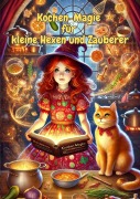 Kochen-Magie für kleine Hexen und Zauberer (Zauberwissen für kleine Entdecker, #4) - Anna Wagner