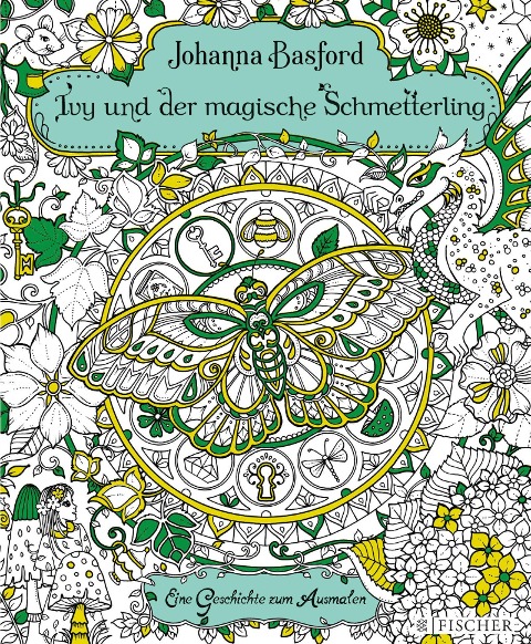 Ivy und der magische Schmetterling - Johanna Basford