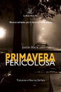Primavera pericolosa - Yannis Marìs
