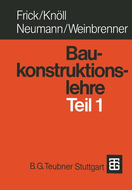 Baukonstruktionslehre Teil 1 - Gabriele Sieren - Frick, Kerstin Knöll, Neumann