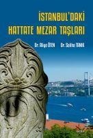 Istanbuldaki Hattate Mezar Taslari - Saliha Tanik