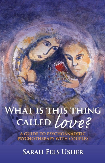 What is This Thing Called Love? - Sarah Fels Usher