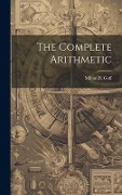 Cover-Bild zum Titel 'The Complete Arithmetic' von 'Milton B. Goff'