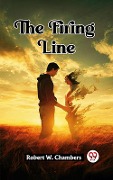 Cover-Bild zum Titel 'Firing Line' von 'Robert W. Chambers'