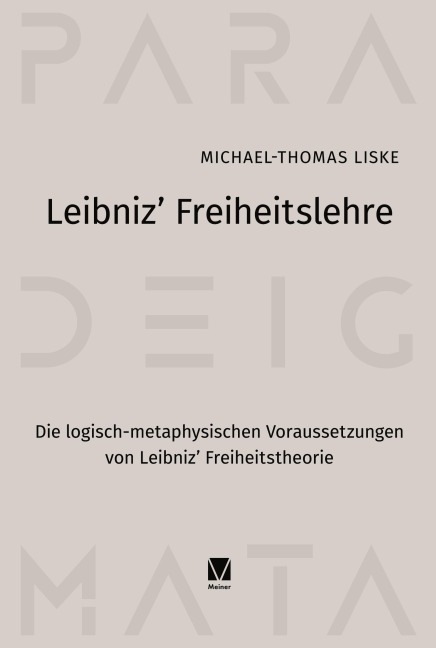 Leibniz' Freiheitslehre - Michael-Thomas Liske