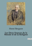 Cover-Bild zum Titel 'Les Deux Sources de la Morale et de la Religion' von 'Henri Bergson'