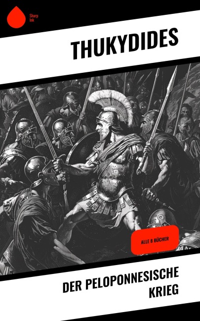 Der Peloponnesische Krieg - Thukydides