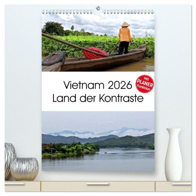 Vietnam 2026 Land der Kontraste (hochwertiger Premium Wandkalender 2026 DIN A2 hoch), Kunstdruck in Hochglanz - Hamburg Mirko Weigt