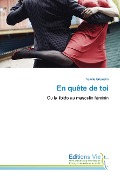 Cover-Bild zum Titel 'En quête de toi' von 'Valérie Grumelin'