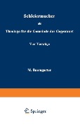 Cover-Bild zum Titel 'Schleiermacher als Theologe für die Gemeinde der Gegenwart' von 'M. Baumgarten'